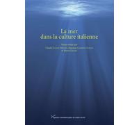 La mer dans la culture italienne - Claude Cazalé Bérard - Pu.paris Nanterre - broché - Essai