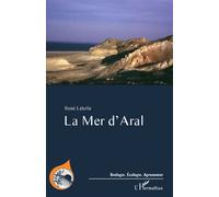 La Mer d'Aral - René Létolle - L'harmattan - broché - Etude