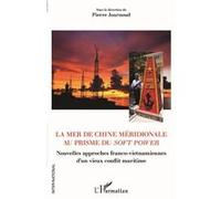 Mer de Chine méridionale – Soft power : Approches franco-vietnamiennes du conflit maritime