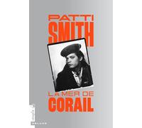 La Mer de Corail - Patti Smith - Tristram - broché - Monographie