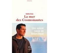 La mer des cosmonautes Cédric Gras (Auteur)
