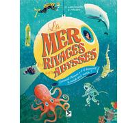 La mer des rivages aux abysses Comment l'homme a-t-il découvert le monde sous-marin? - Gill Arbuthnott - Gerfaut Eds Du - cartonné - Document jeunesse