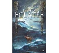 La Mer Eclatée - L'intégrale - La Moitié D'un Roi - La Moitié D'un Monde - La Moitié D'une Guerre