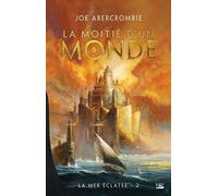 La Mer Eclatée Tome 2 - La Moitié D'un Monde