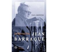 La mer en feu : Jean Barraqué - Paul Griffiths - Hermann - broché - Essai