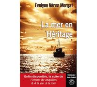 La mer en heritage - Évelyne Néron Morgat - Terres De L'ouest - broché - Roman