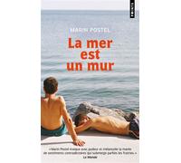 La mer est un mur - Marin Postel - Points - Poche - Roman