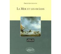 La Mer et les Océans - n°31 - Patrick Geistdoerfer - Ellipses - broché - Essai