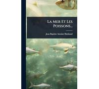 La Mer Et Les Poissons...
