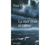 La Mer était si calme