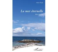 Alain Flaud – La Mer Éternelle – Récit Breton – L'Harmattan, broché