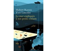 La Mer Expliquée À Nos Petits-Enfants