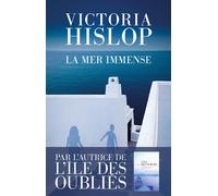 La Mer immense - Victoria Hislop - Les Escales - broché - Roman