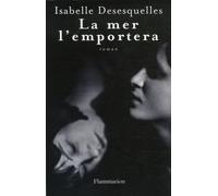 La mer l'emportera