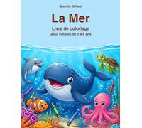 La Mer: Livre de coloriage pour enfants de 3 à 6 ans : grands dessins d'animaux marins à colorier, traits épais et faciles