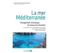 La Mer Méditerranée - Changement Climatique Et Ressources Durables