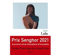 La Mer Noire dans les Grands Lacs - Prix Senghor 2021