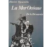 La Mer Océane - De La Découverte
