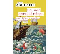La mer sans limites: Une histoire humaine des océans (2)