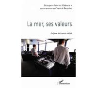 Chantal Reynier – La mer, ses valeurs – Essai – Broché