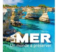 La mer : Un monde à préserver