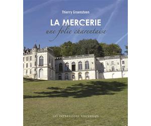 La mercerie - une folie charentaise - Thierry Groensteen - Impressions Nouvelles - relié - Essai