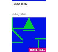 La Mere Bauche by Anthony Trollope (MB3550) Reprint Edition by Mondal Books