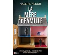 La mère de famille - Valerie Keogh - City - broché - Roman