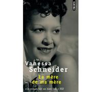 La Mère de ma mère - Vanessa Schneider - Points - Poche - Roman