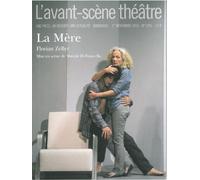 La Mere - Florian Zeller - L'avant-Scene Theatre - broché - Théâtre