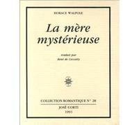 La mère mystérieuse - Horace Walpole - Corti - broché - Livre