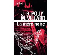Marc Villard & Jean-Bernard Pouy – La mère noire – Roman – Poche (Gallimard)