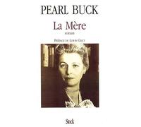 La Mère - Pearl Buck - Stock - broché - Livre