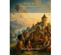 LA MERVEILLEUSE COLLECTION DE CONTES: 80 AVENTURES DU MONDE ENTIER