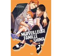 La merveilleuse famille de Shima - Mikka Mita - Boy's Love - broché - Manga