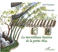 La Merveilleuse Histoire De La Petite Hou