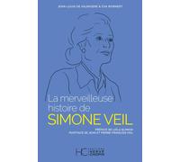 La merveilleuse histoire de Simone Veil - Eva Wernert - Hc Eds - broché - Biographie