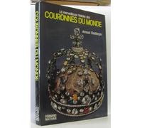 La Merveilleuse histoire des couronnes du monde
