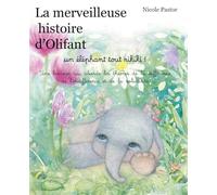 La merveilleuse histoire d'Olifant: Un éléphant tout rikiki !