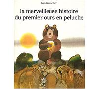 La merveilleuse histoire du premier ours en peluche