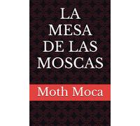 La Mesa De Las Moscas