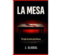 LA MESA: El viaje al centro del infierno