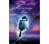La mésange bleue - Laurence Girault- Æcyane - Baudelaire - broché - Poésie