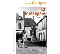 La Mésangère - Gérard Georges - Calmann-Levy - broché - Roman