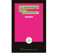 La mésologie, pourquoi et pour quoi faire ? - Augustin Berque - Pu.paris Nanterre - broché - Essai