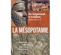 La Mésopotamie De Gilgamesh à Artaban (3300 av.-120 av. J.-C.) - Joël Cornette - Belin - broché - Essai
