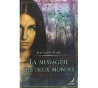La messagère des deux mondes