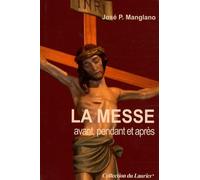 La Messe Avant Pendant et Après