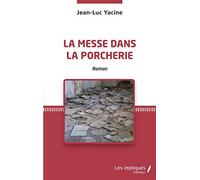 La messe dans la porcherie