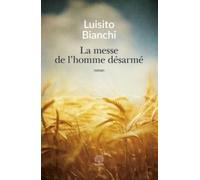 La messe de l'homme désarmé: Un roman sur la Résistance